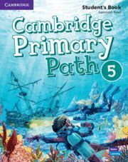CAMBRIDGE PRIMARY PATH. STUDENT'S BOOK WITH CREATIVE JOURNAL. LEVEL 5