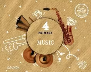 MUSIC 4. PUPIL`S BOOK. ANAYA