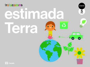 ESTIMADA TERRA 5 ANYS TROTACAMINS