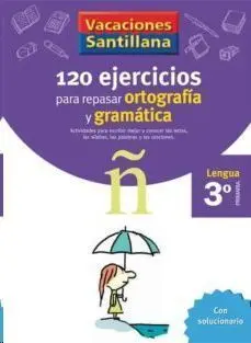 LIBRO DE VACACIONES GRAMATICA ORTOGRAFIA 3º PRIMARIA VACACIONES SANTILLANA LENGUA