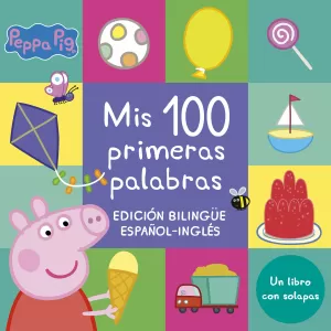 PEPPA PIG. LIBRO DE CARTÓN CON SOLAPAS - MIS 100 PRIMERAS PALABRAS