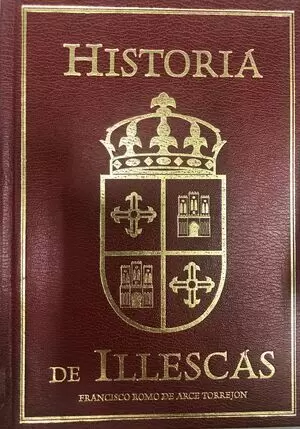 LIBRO HISTORIA DE ILLESCAS TAPA DURA