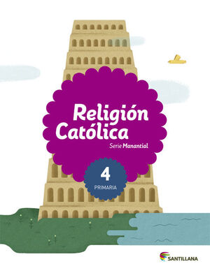 RELIGION CATOLICA SERIE MANANTIAL 4 PRIMARIA
