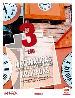 MATEMÁTICAS ORIENTADAS A LAS ENSEÑANZAS APLICADAS 3. TRIMESTRES + DUAL FOCUS.