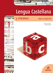 LENGUA CASTELLANA Y LITERATURA. HASTA EL SIGLO XVII 1º BACHILLERATO