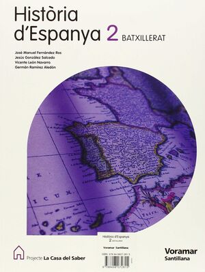HISTORIA D'ESPANYA 2 BATXILLERAT LA CASA DEL SABER